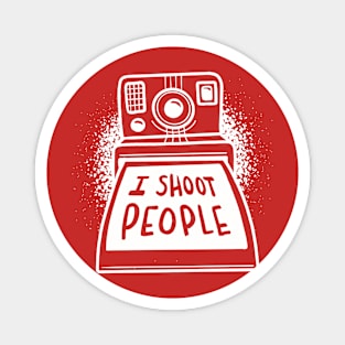 I Shoot People | Funny Retro Instant Camera Magnet